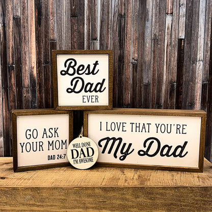 6x6 Fathers Day Go Ask Mom Funny Fathers Day Gifts